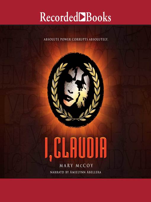 Title details for I, Claudia by Mary McCoy - Wait list